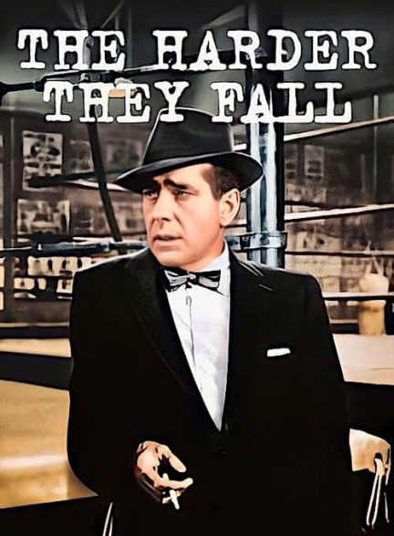 دانلود صوت دوبله فیلم The Harder They Fall 1956