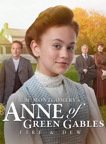 دانلود صوت دوبله فیلم Anne of Green Gables: Fire & Dew