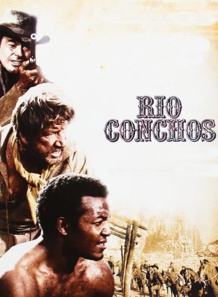 دانلود صوت دوبله فیلم Rio Conchos 1964
