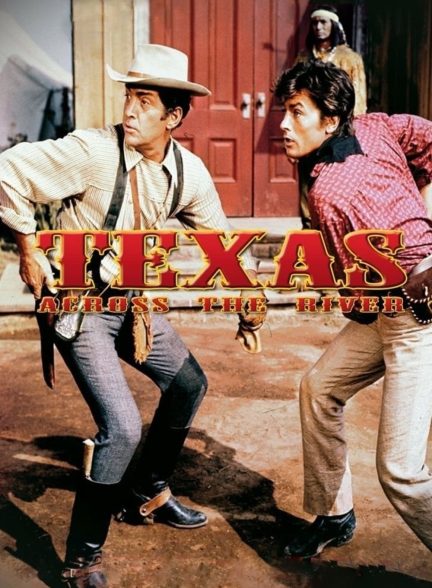 دانلود صوت دوبله فیلم Texas Across the River 1966