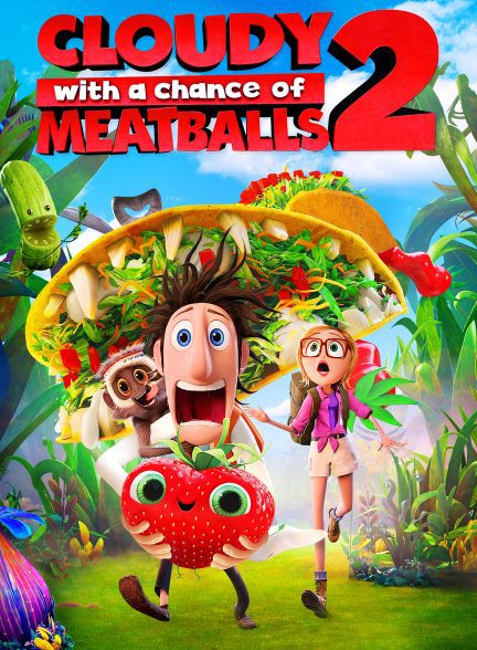 دانلود صوت دوبله انیمیشن Cloudy with a Chance of Meatballs 2
