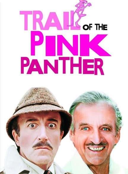دانلود صوت دوبله فیلم Trail of the Pink Panther 1982