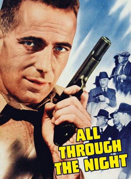 دانلود صوت دوبله فیلم All Through the Night 1942