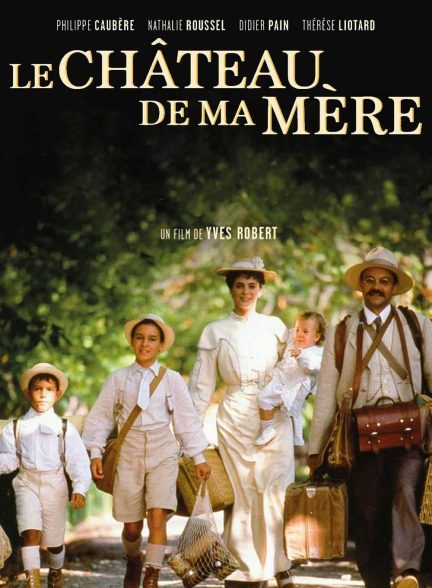 دانلود صوت دوبله فیلم My Mother’s Castle