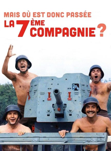 دانلود صوت دوبله فیلم Now Where Did the 7th Company Get to?