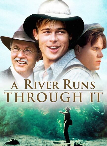 دانلود صوت دوبله فیلم A River Runs Through It
