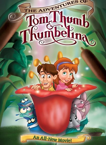 دانلود صوت دوبله انیمیشن The Adventures of Tom Thumb & Thumbelina
