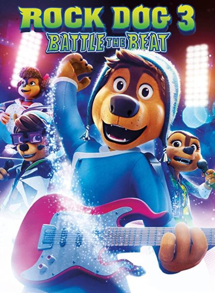 دانلود صوت دوبله انیمیشن Rock Dog 3: Battle the Beat