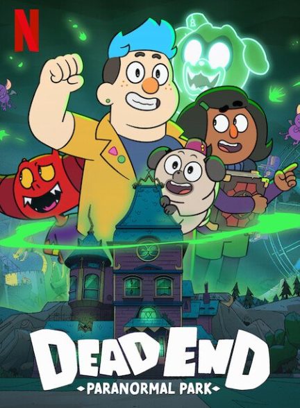 دانلود صوت دوبله سریال Dead End: Paranormal Park