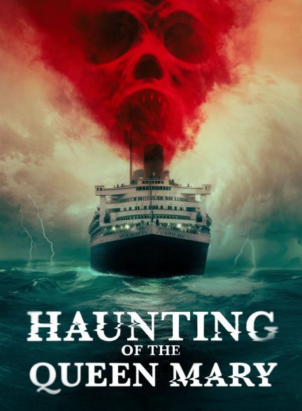 دانلود صوت دوبله فیلم Haunting of the Queen Mary