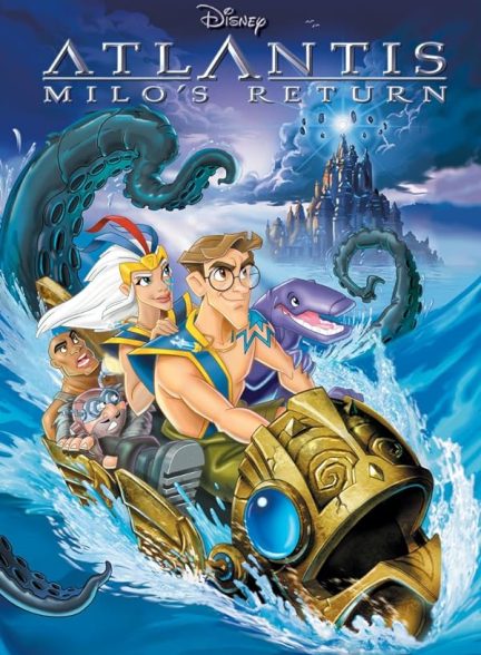دانلود صوت دوبله انیمیشن Atlantis: Milo’s Return