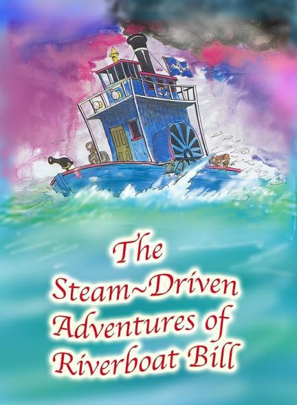 دانلود صوت دوبله انیمیشن The Steam-Driven Adventures of Riverboat Bill