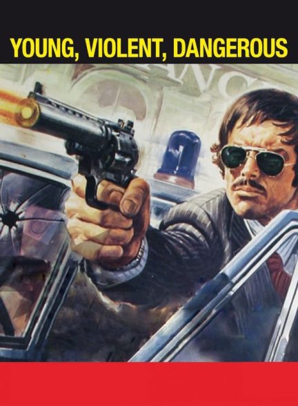 دانلود صوت دوبله فیلم Young, Violent, Dangerous
