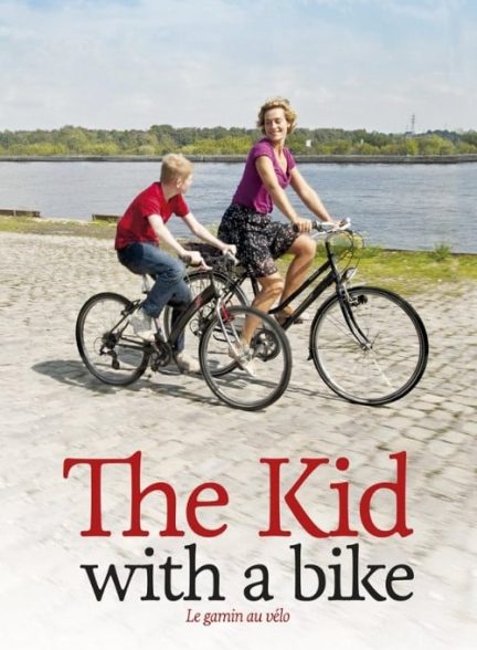 دانلود صوت دوبله فیلم The Kid with a Bike