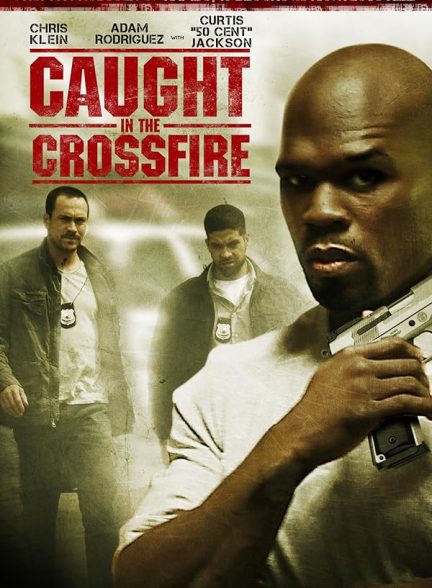 دانلود صوت دوبله فیلم Caught in the Crossfire