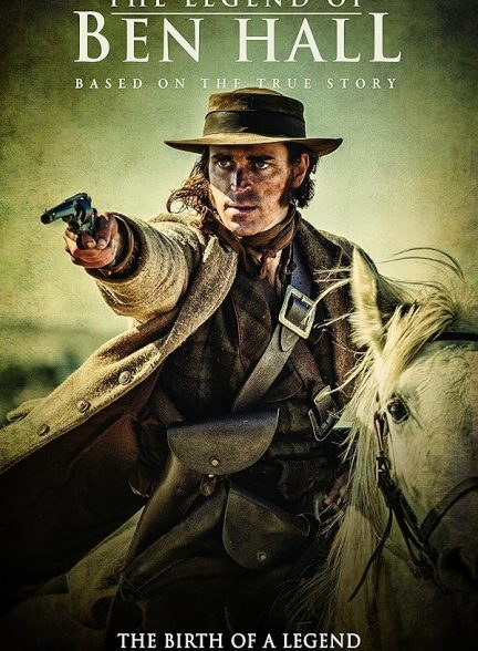 دانلود صوت دوبله فیلم The Legend of Ben Hall 2016