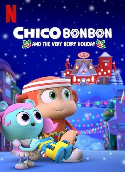 دانلود صوت دوبله انیمیشن Chico Bon Bon and the Very Berry Holiday 2020