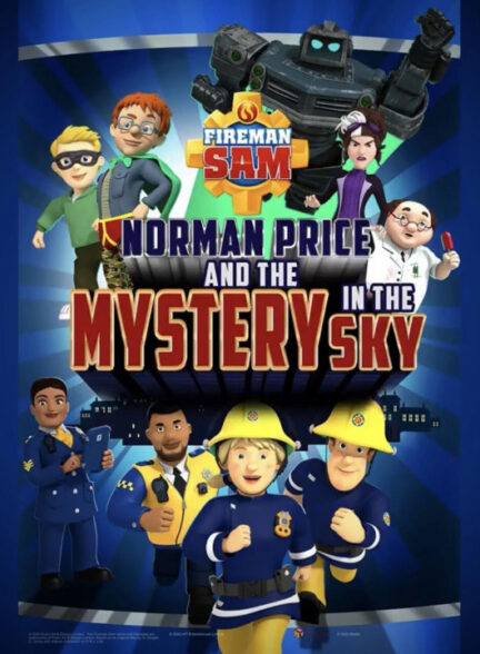 دانلود صوت دوبله انیمیشن Fireman Sam: Norman Price and the Mystery in the Sky
