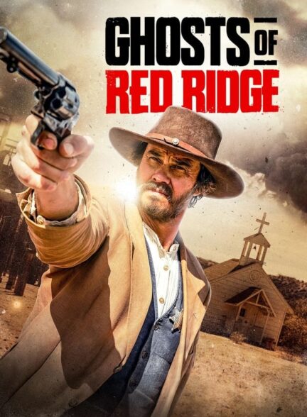 دانلود صوت دوبله فیلم Ghosts of Red Ridge
