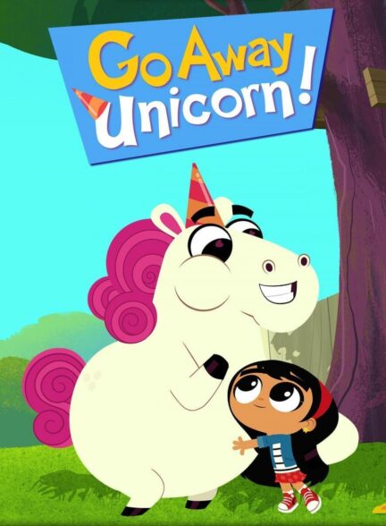 دانلود صوت دوبله سریال Go Away, Unicorn!