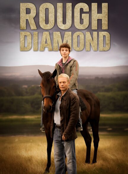 دانلود صوت دوبله سریال Rough Diamond