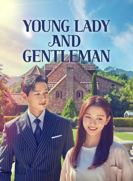 دانلود صوت دوبله سریال Young Lady and Gentleman